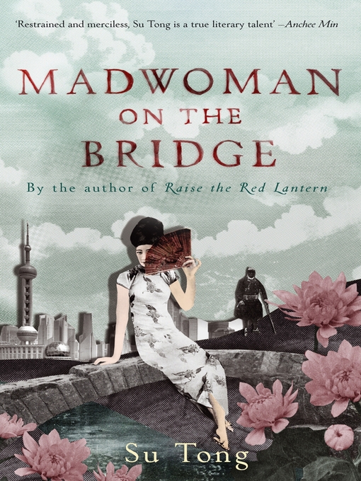 Title details for Madwoman On the Bridge and Other Stories by Su Tong - Available